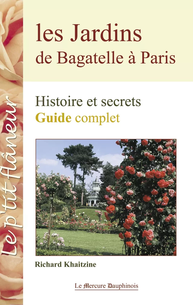 Les Jardins de Bagatelle à Paris - Richard KHAITZINE - Le Mercure Dauphinois