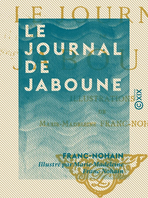 Le Journal de Jaboune -  Franc-Nohain - Collection XIX