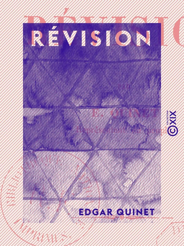 Révision - Edgar Quinet - Collection XIX