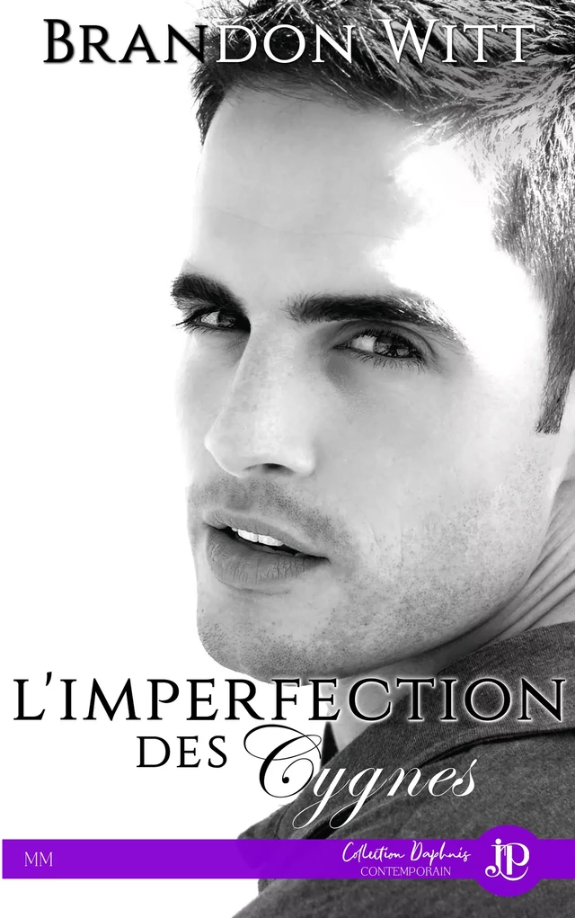 L'Imperfection des cygnes - Brandon Witt - Juno Publishing