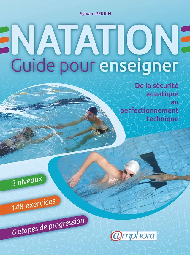 Natation - Guide pour enseigner - Sylvain Perrin - Amphora