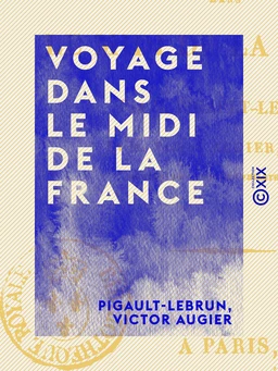 Voyage dans le Midi de la France