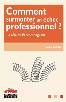 Comment surmonter un échec professionnel ?