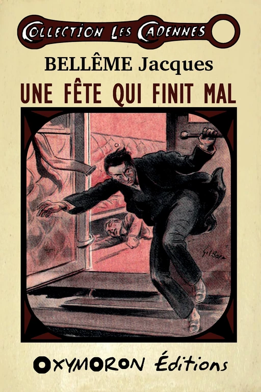 Une fête qui finit mal - Jacques Bellême - OXYMORON Éditions