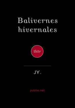 Balivernes hivernales