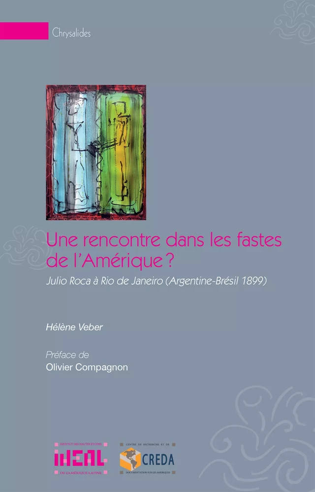 Une rencontre dans les fastes de l'Amérique ? - Hélène Veber - Éditions de l’IHEAL