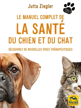 Le manuel complet de la santé du chien et du chat