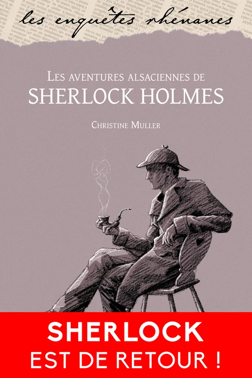 Les aventures alsaciennes de Sherlock Holmes - Christine Muller - Le Verger éditeur