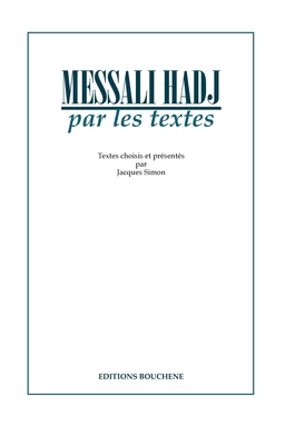 Messali Hadj par les textes