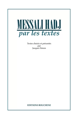 Messali Hadj par les textes