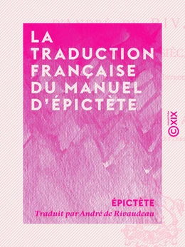 La Traduction française du Manuel d'Épictète