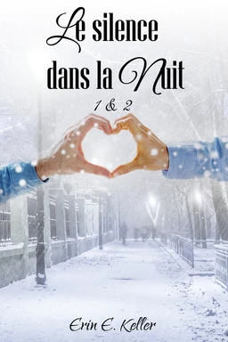 Le silence dans la nuit 1 & 2