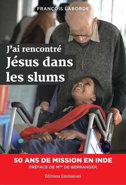 J'ai rencontré Jésus dans les slums