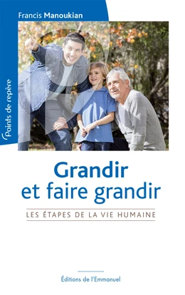 Grandir et faire grandir