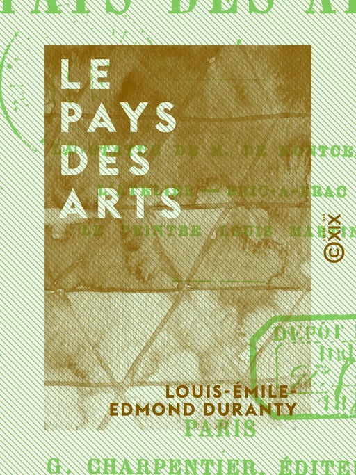 Le Pays des arts - Louis-Émile-Edmond Duranty - Collection XIX