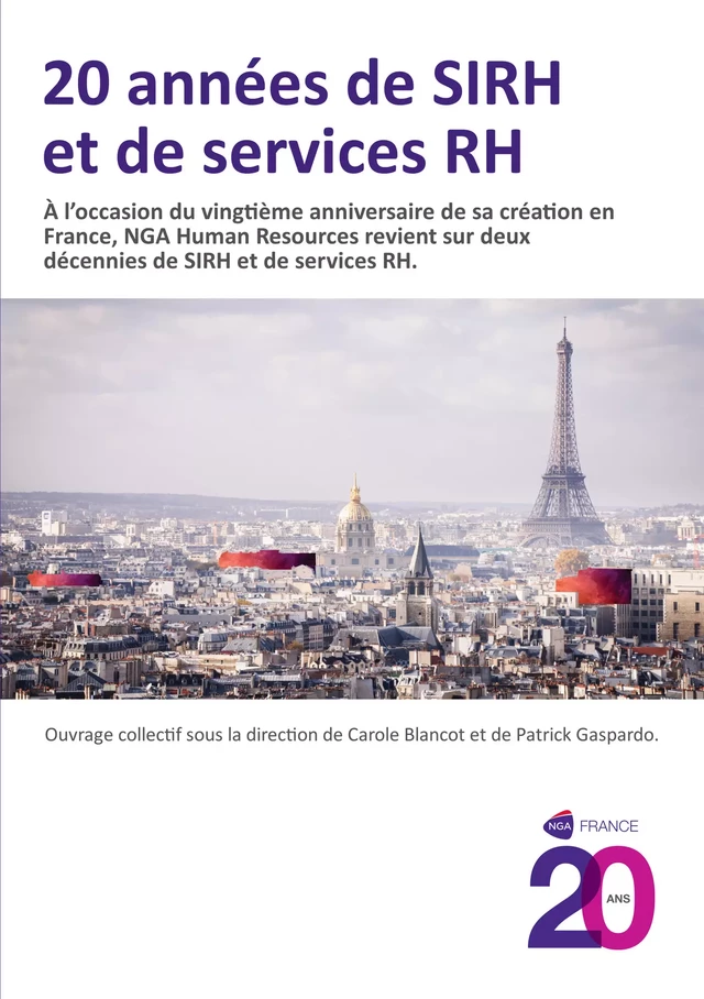 20 années de SIRH et de services RH - Patrick Gaspardo, Daniel Clementine, Carole Blancot, Claire-Marie de Vulliod, Anne Lebarbenchon, Bernard Just, François Geuze, Jean-Marc Barfety, Vincent Berthelot - Atramenta