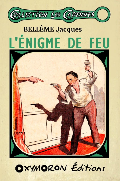 L'énigme de feu - H. -R. WOESTYN, Jacques Bellême - OXYMORON Éditions