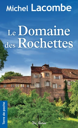 Le Domaine des Rochettes