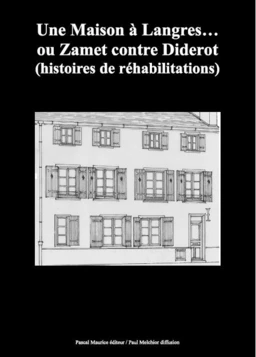 Une Maison à Langres… ou Zamet contre Diderot