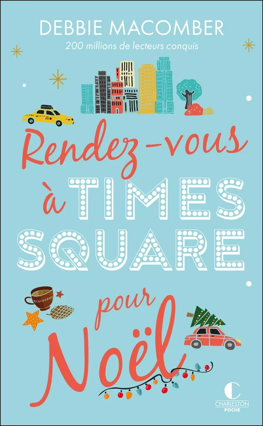 Rendez-vous à Times Square pour Noël - Debbie Macomber - Éditions Charleston