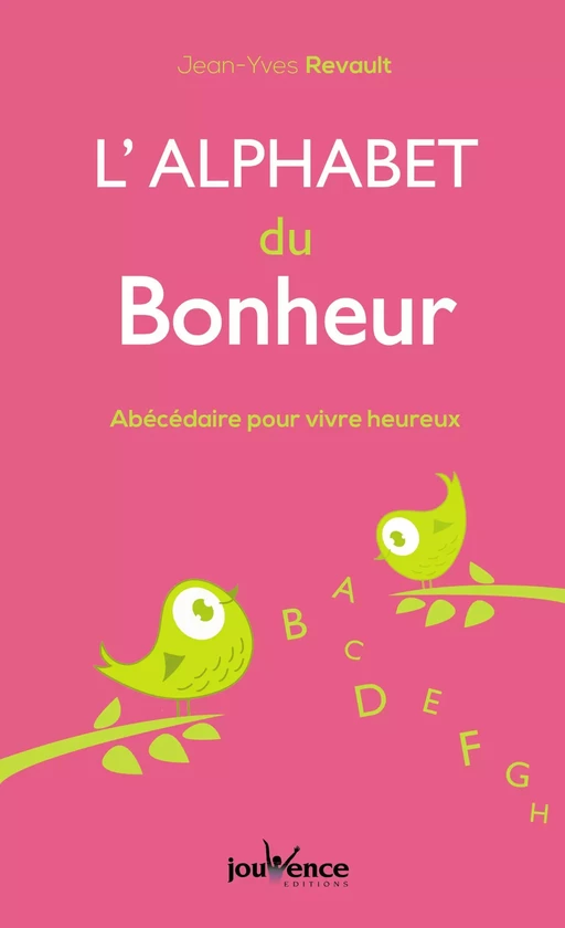 L'alphabet du bonheur - Jean-Yves Revault - Éditions Jouvence