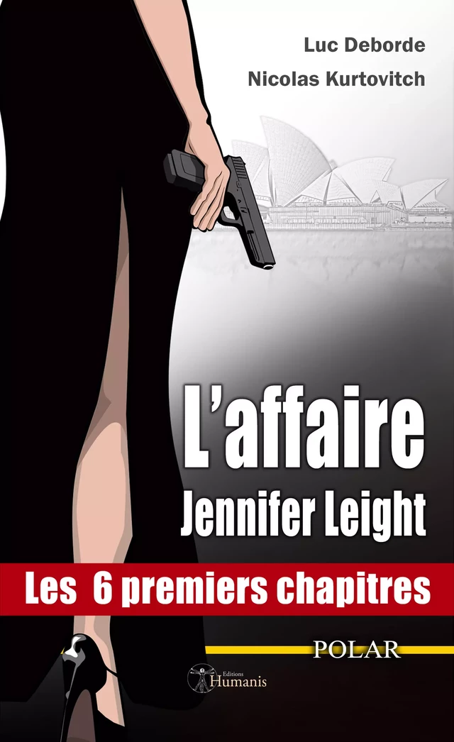 L'affaire Jennifer Leight - Les 6 premiers chapitres - Nicolas Kurtovitch, Luc Deborde - Editions Humanis