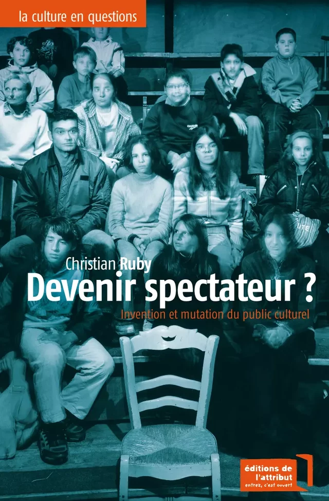 Devenir spectateur ? - Christian Ruby - EDITIONS DE L'ATTRIBUT