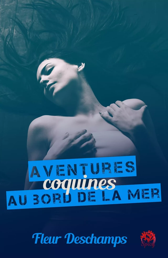 Aventures coquines au bord de la mer - Fleur Deschamps - Les éditions du 38