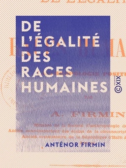 De l'égalité des races humaines