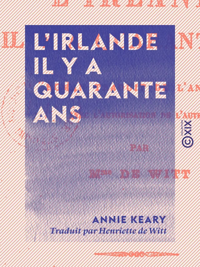 L'Irlande il y a quarante ans - Annie Keary - Collection XIX