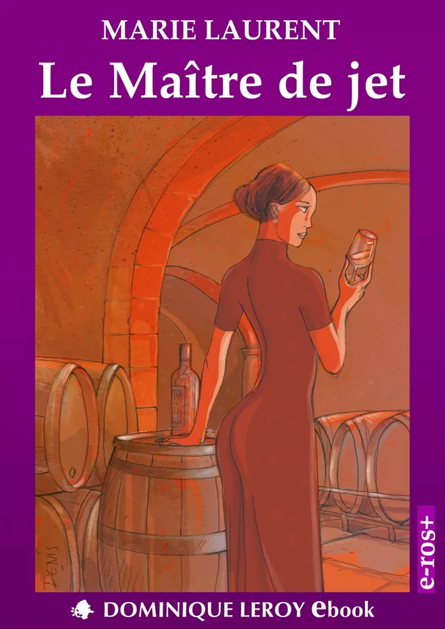 Le Maître de jet - Marie Laurent - Éditions Dominique Leroy