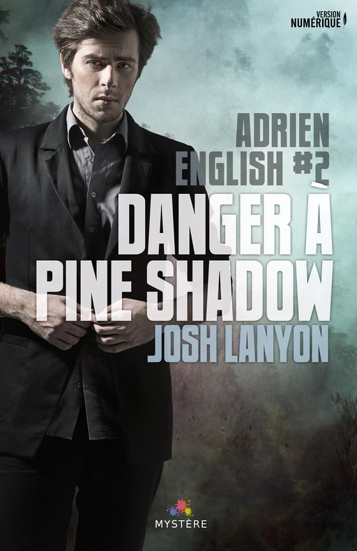 Danger à Pine Shadow - Josh Lanyon - MxM Bookmark