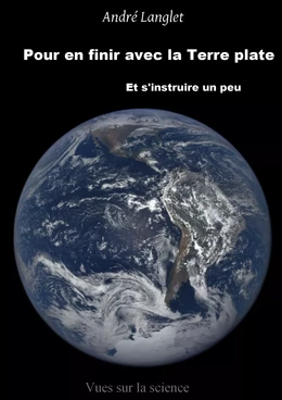 Pour en finir avec la Terre plate