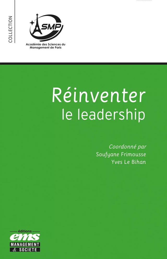 Réinventer le leadership - Soufyane Frimousse, Yves Le Bihan - Éditions EMS