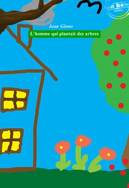 L’homme qui plantait des arbres [édition intégrale revue et mise à jour]