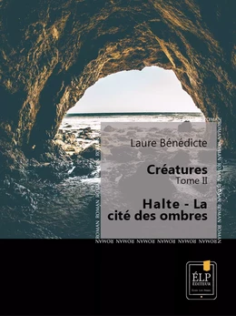 Créatures 2 - Halte : La cité des ombres