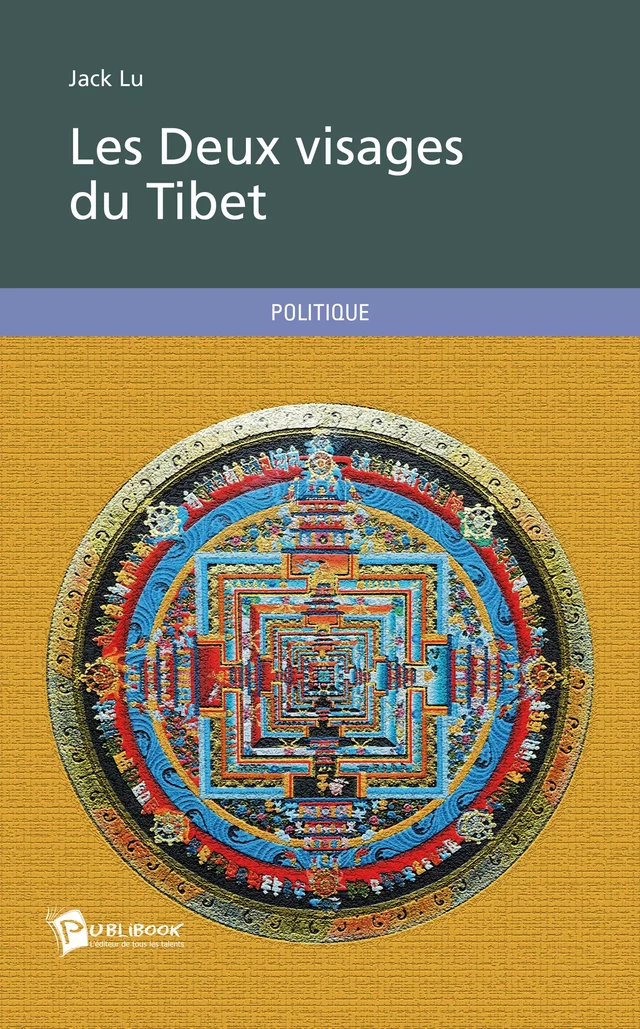 Les Deux visages du Tibet - Jack Lu - Publibook