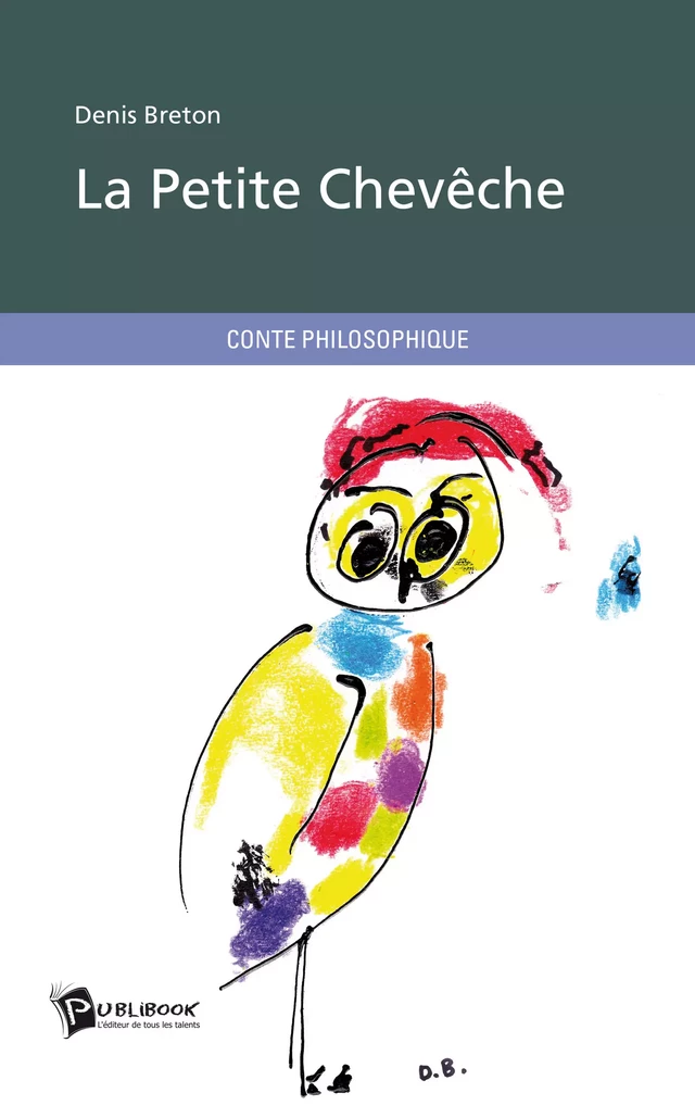 La Petite Chevêche - Denis Breton - Publibook