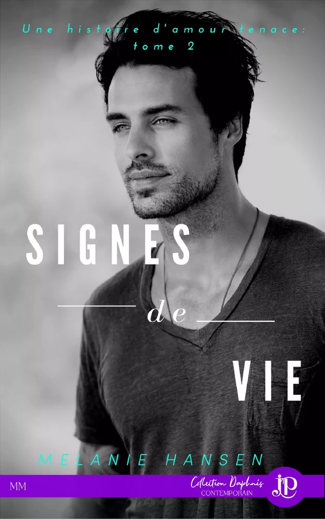 Signes de vie - Melanie Hansen - Juno Publishing