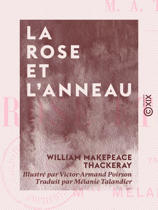 La Rose et l'Anneau - William Makepeace Thackeray - Collection XIX