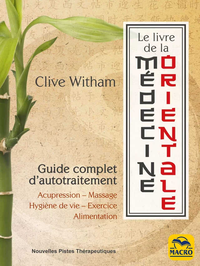 Le Livre de la médecine orientale - Clive Witham - Macro Editions