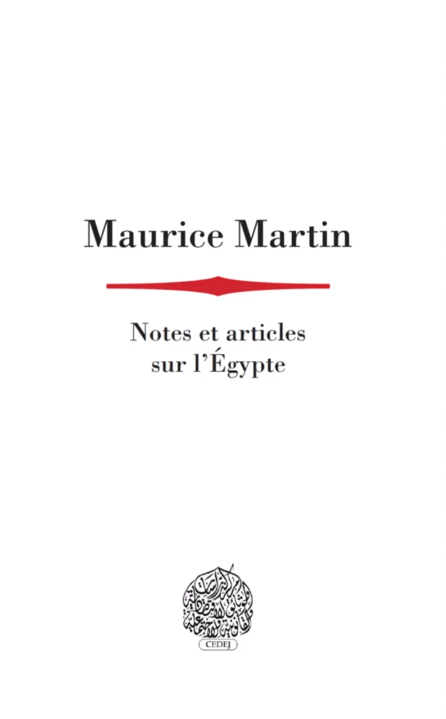 Notes et articles sur l’Égypte - Maurice Martin - CEDEJ - Égypte/Soudan