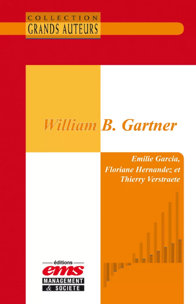 William B. Gartner - Emilie Garcia, Floriane Hernandez, Thierry Verstraete - Éditions EMS