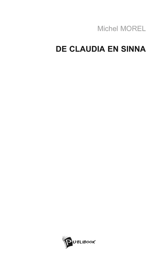 De Claudia en Sinna - Michel Morel - Publibook