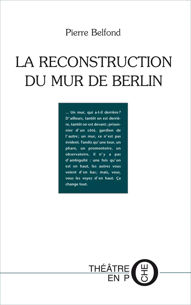 La Reconstruction du mur de Berlin - Pierre Belfond - Tertium éditions