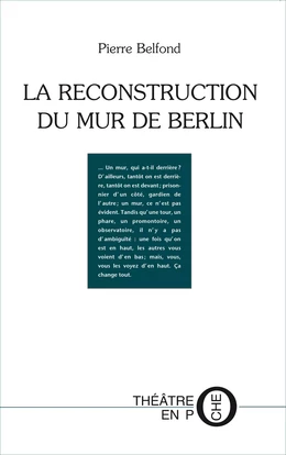 La Reconstruction du mur de Berlin