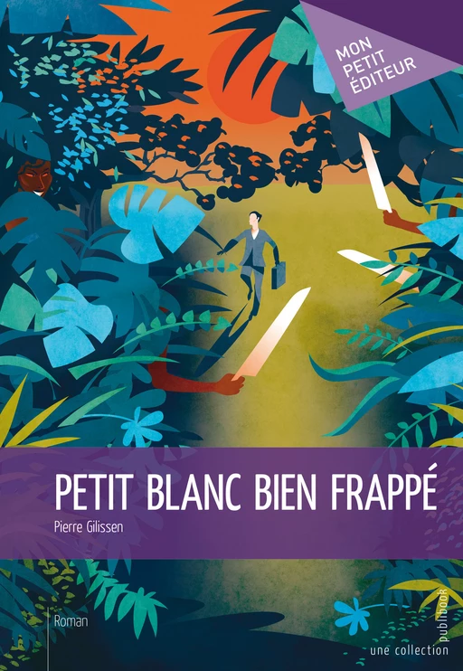 Petit Blanc bien frappé - Pierre Gilissen - Mon Petit Editeur