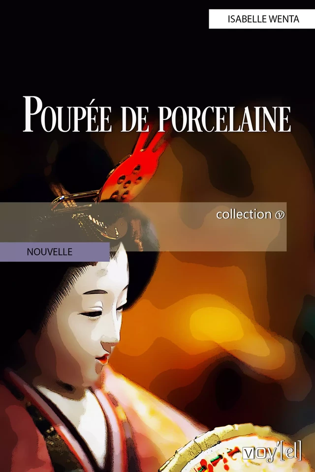 Poupée de porcelaine - Isabelle Wenta - Voy'el