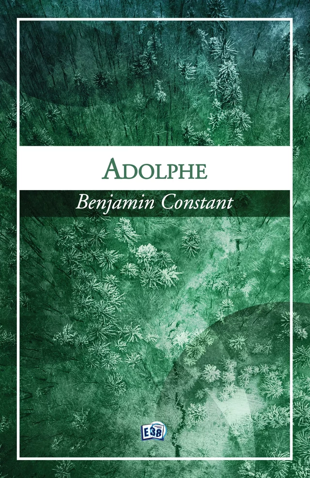 Adolphe - Benjamin Constant - Les éditions du 38