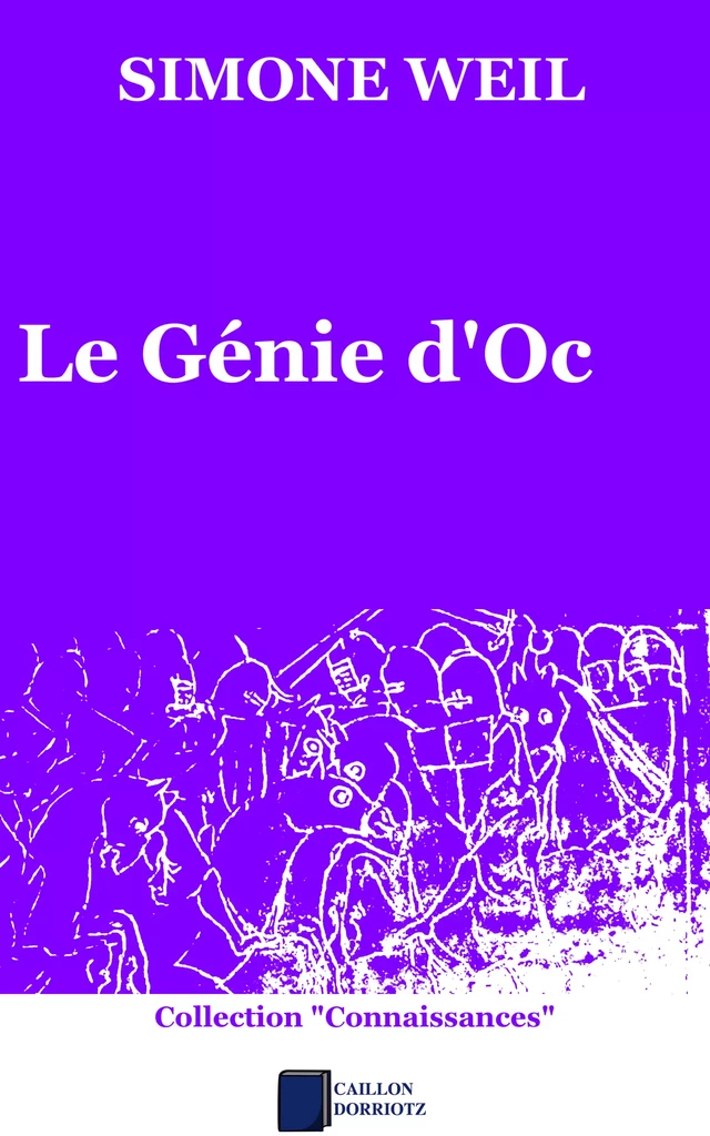 Le Génie d'Oc - Simone Weil - Caillon Dorriotz